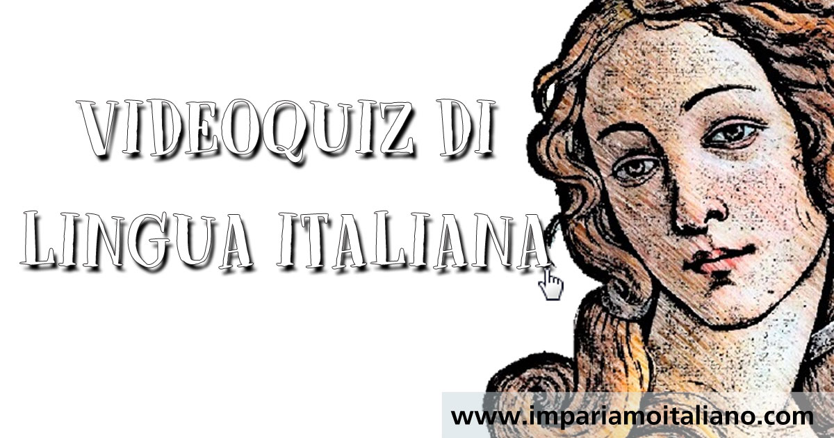 Videoquiz di lingua italiana